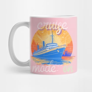 cruise mode: on, funny gift, for traveler Mug